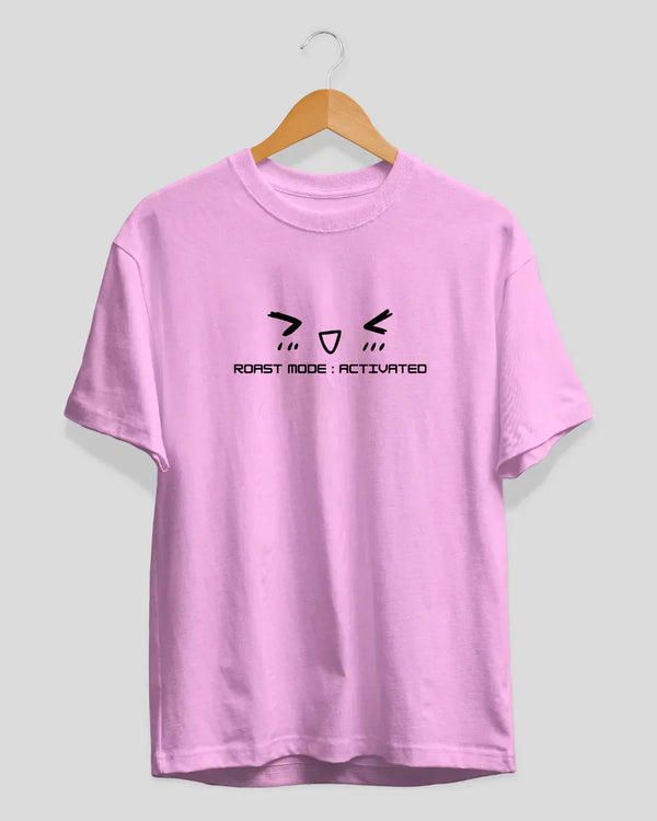Roast Mode T-Shirt for Women Online In India | Dky