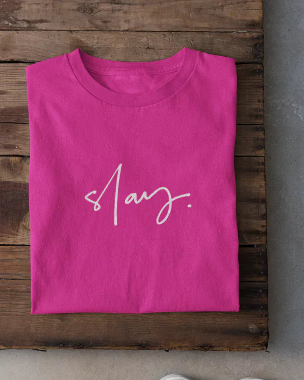 Slay T-Shirt - Shop Printed T shirt for Women Online In India | LoveDky