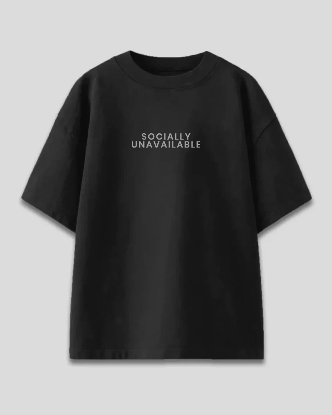 Socially Unavailable Oversized T-Shirt