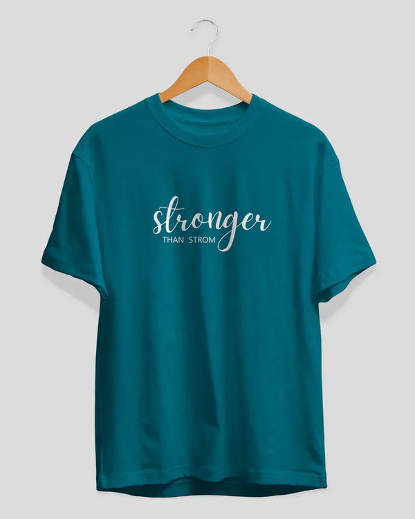 Stronger Than Strom T-Shirt for Women Online In India | Dky