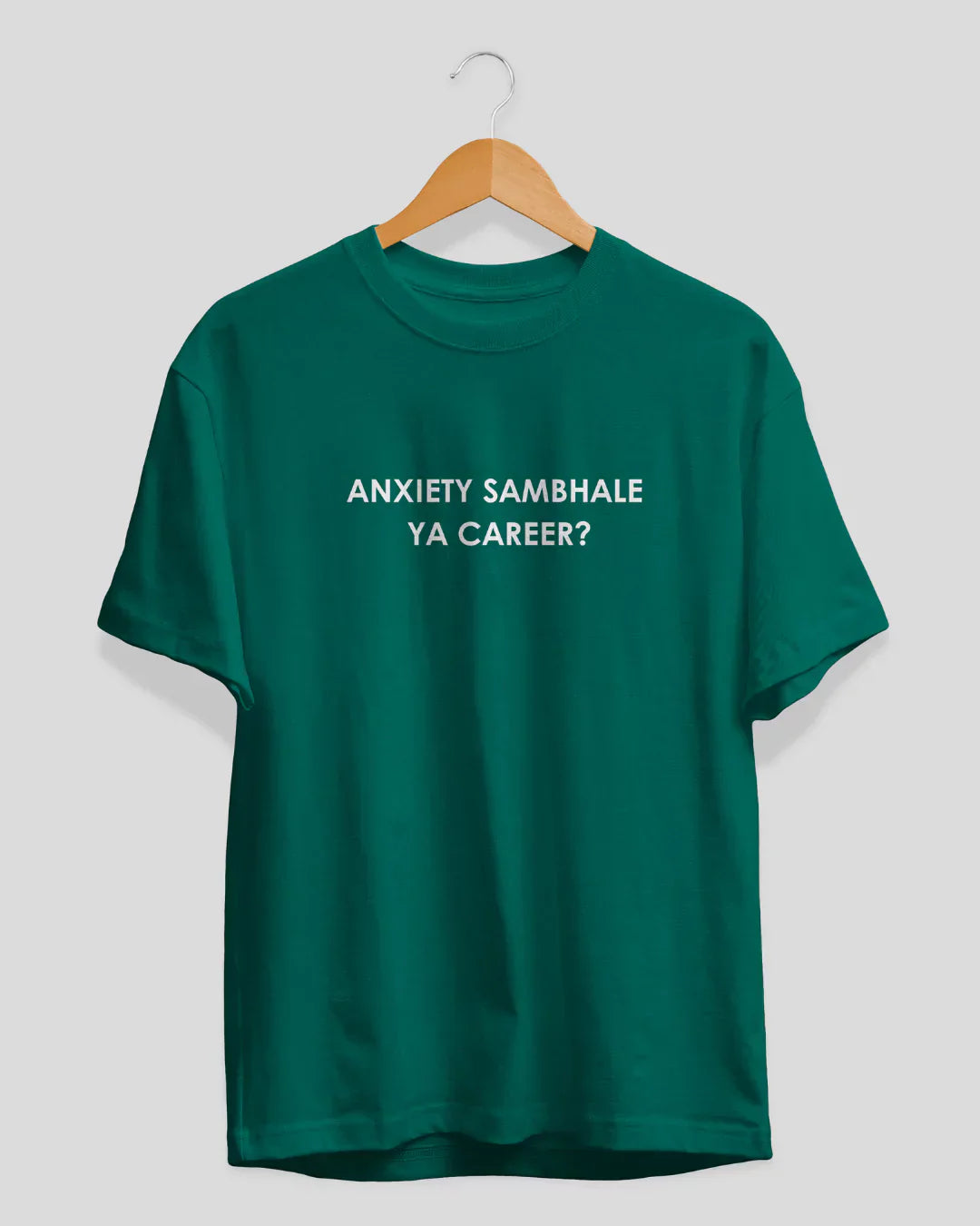 Jade Anxiety Sambhale Ya Career T-Shirt